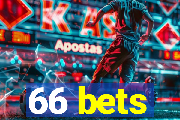 66 bets